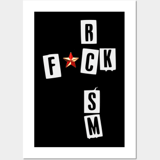 ANTI RACISM T-SHIRT fck rcsm shirt T-Shirt Posters and Art